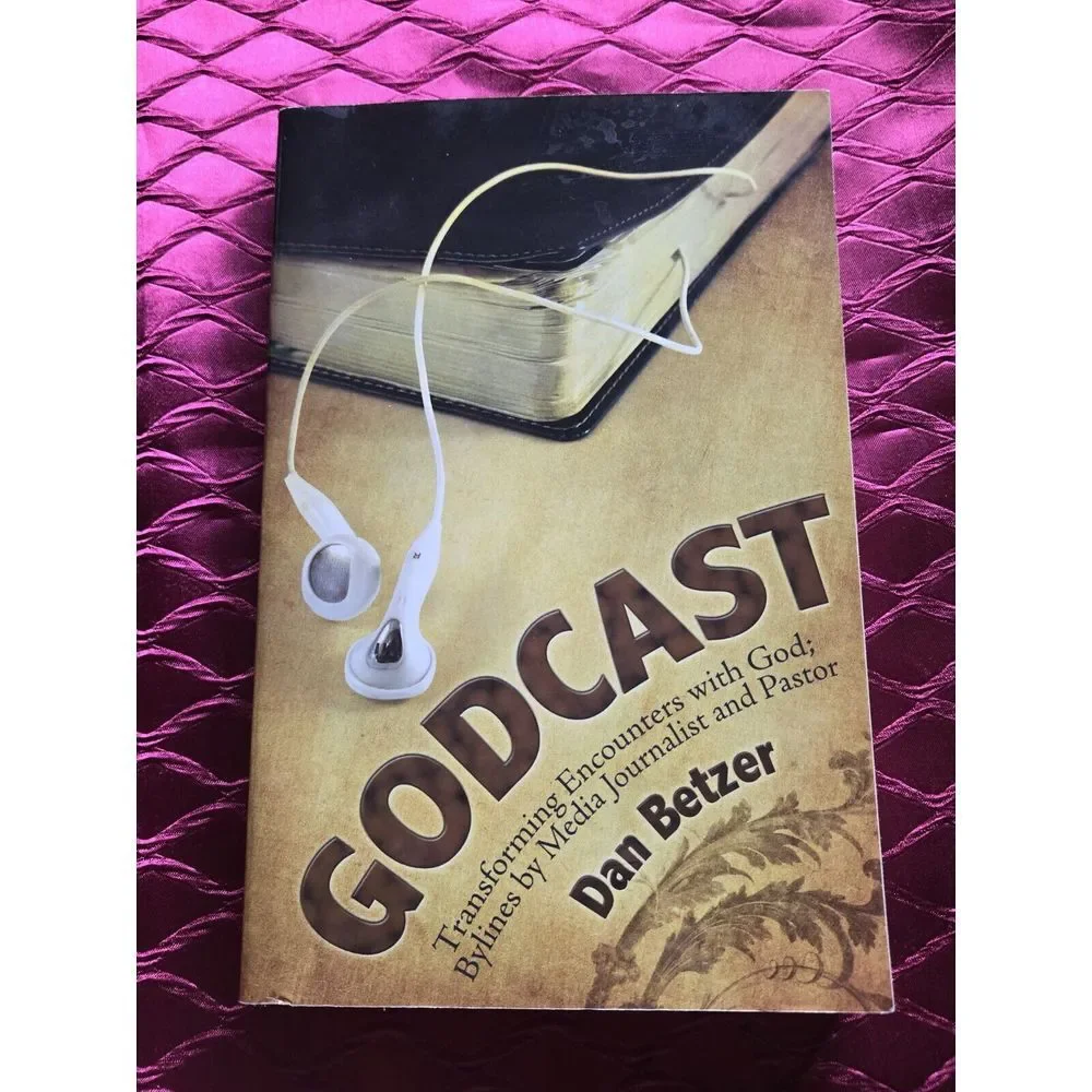 Godcast Book‎ 2008 By Dan Betzer